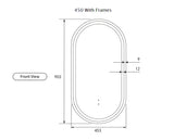 Pill Shape LED Mirror Touchless switch with Demister 450x900mm - Frameless / with Frame