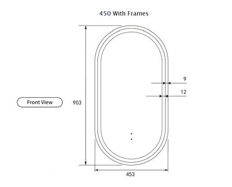 Pill Shape LED Mirror Touchless switch with Demister 450x900mm - Frameless / with Frame