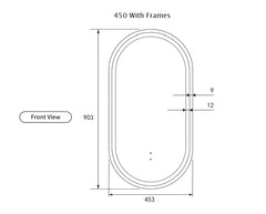 Pill Shape LED Mirror Touchless switch with Demister 450x900mm - Frameless / with Frame