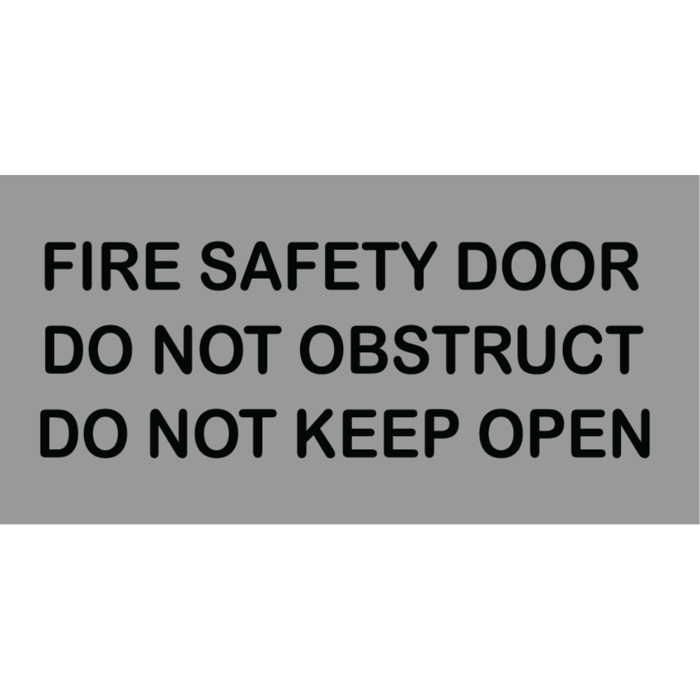 Fire Safety Door Do Not Obstruct Do Not Keep Open Sign in Silver Vinyl - MLS16050_SIL