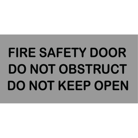 Fire Safety Door Do Not Obstruct Do Not Keep Open Sign in Silver Vinyl - MLS16050_SIL